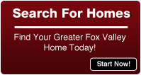 Find your Greater Fox Valley home today!